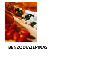 BENZODIAZEPINAS 
 