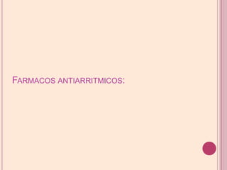 Farmacosantiarritmicos: