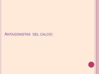 Antagonistas  delcalcio