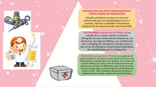 INTERACCIÓN CON OTROS MEDICAMENTOS Y
OTRAS FORMAS DE INTERACCIÓN
Estudios preclínicos in vitro e in vivo han
demostrado que la anidulafungina no es u n
sustrato, inductor o inhibidor clínicamente
relevante de las isoenzimas del citocromo P450.
CICLOSPORINA sustrato de la CYP3A4: en un
estudio de 12 sujetos adultos recibieron
100mg/día de este medicamento después de una
dosis única de carga de 200mg, y en combinación
con 1.25mg/kg de ciclosporina oral dos veces al
día, no se vio alterada la concentración plasmática
de anidulafungina por la ciclosporina.
TACROLIMUS sustrato de la CYP3A4 en un estudio de 35
sujetos recibieron una dosis oral de 5mg de tacrolimus solo,
100mg/día de anidulafungina solo después de una dosis de
carga de 200mg dos veces al día de voriconazol oral solo
después de una dosis de 400mg dos veces al día el primer
día como dosis carga, y ambas drogas en combinación de
Cmàx y el ABC . No se requieren ajustes de las dosis en
ninguna de estas drogas, cuando son coadministradas.
 