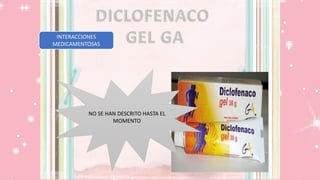 INTERACCIONES
MEDICAMENTOSAS
NO SE HAN DESCRITO HASTA EL
MOMENTO
 