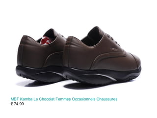 MBT Kamba Le Chocolat Femmes Occasionnels Chaussures
€ 74.99
 