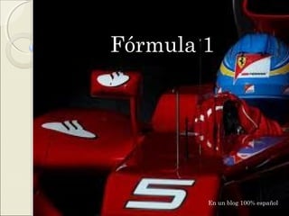 Fórmula 1




        En un blog 100% español
 