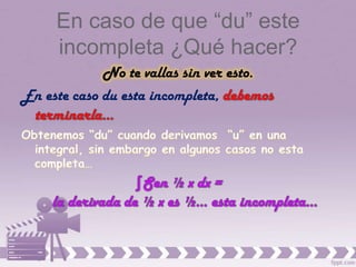 En caso de que “du” este
     incompleta ¿Qué hacer?
             No te vallas sin ver esto.
En este caso du esta incompleta,
 