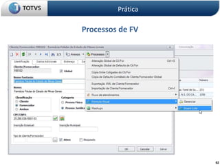 62
Processos de FV
Prática
 