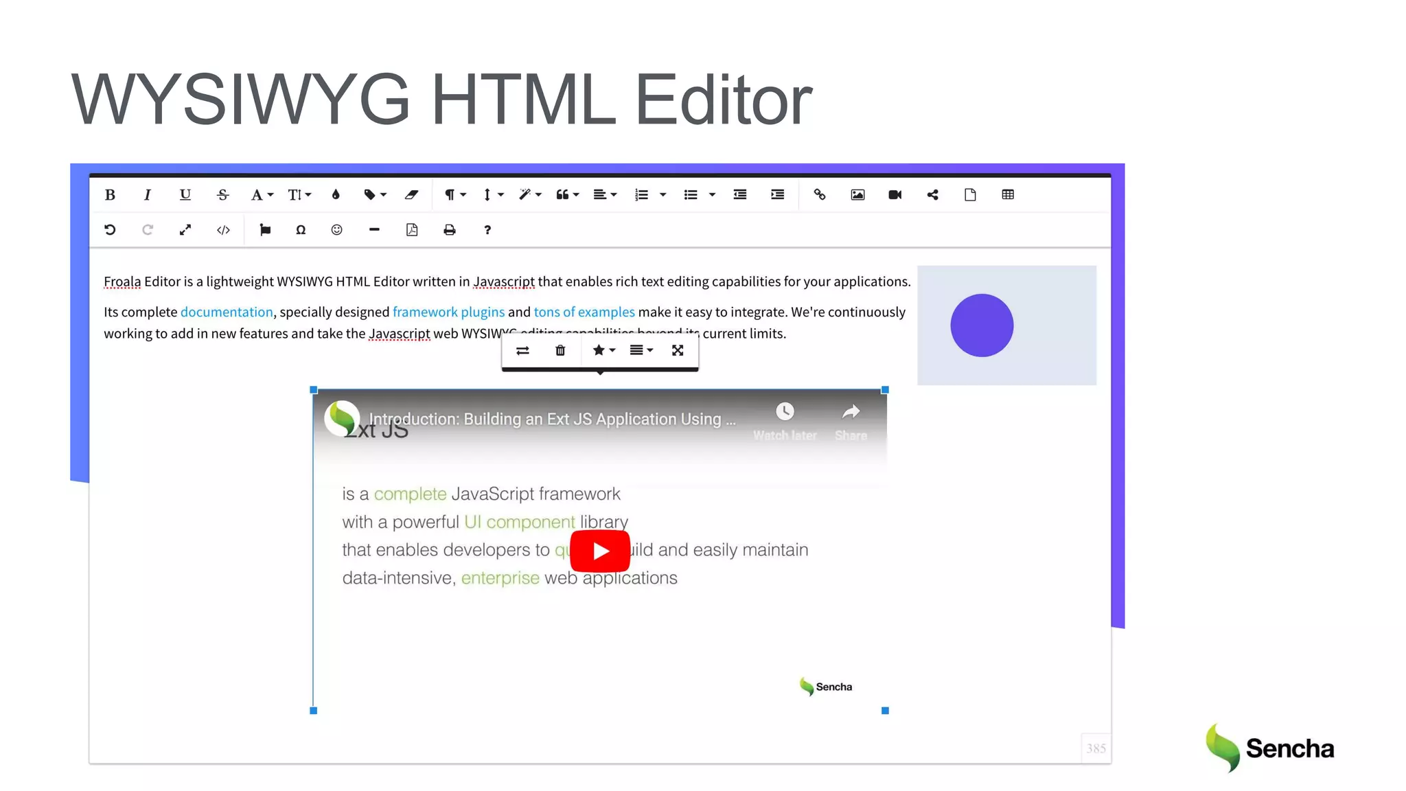 © 2018 Sencha Inc.
WYSIWYG HTML Editor
 