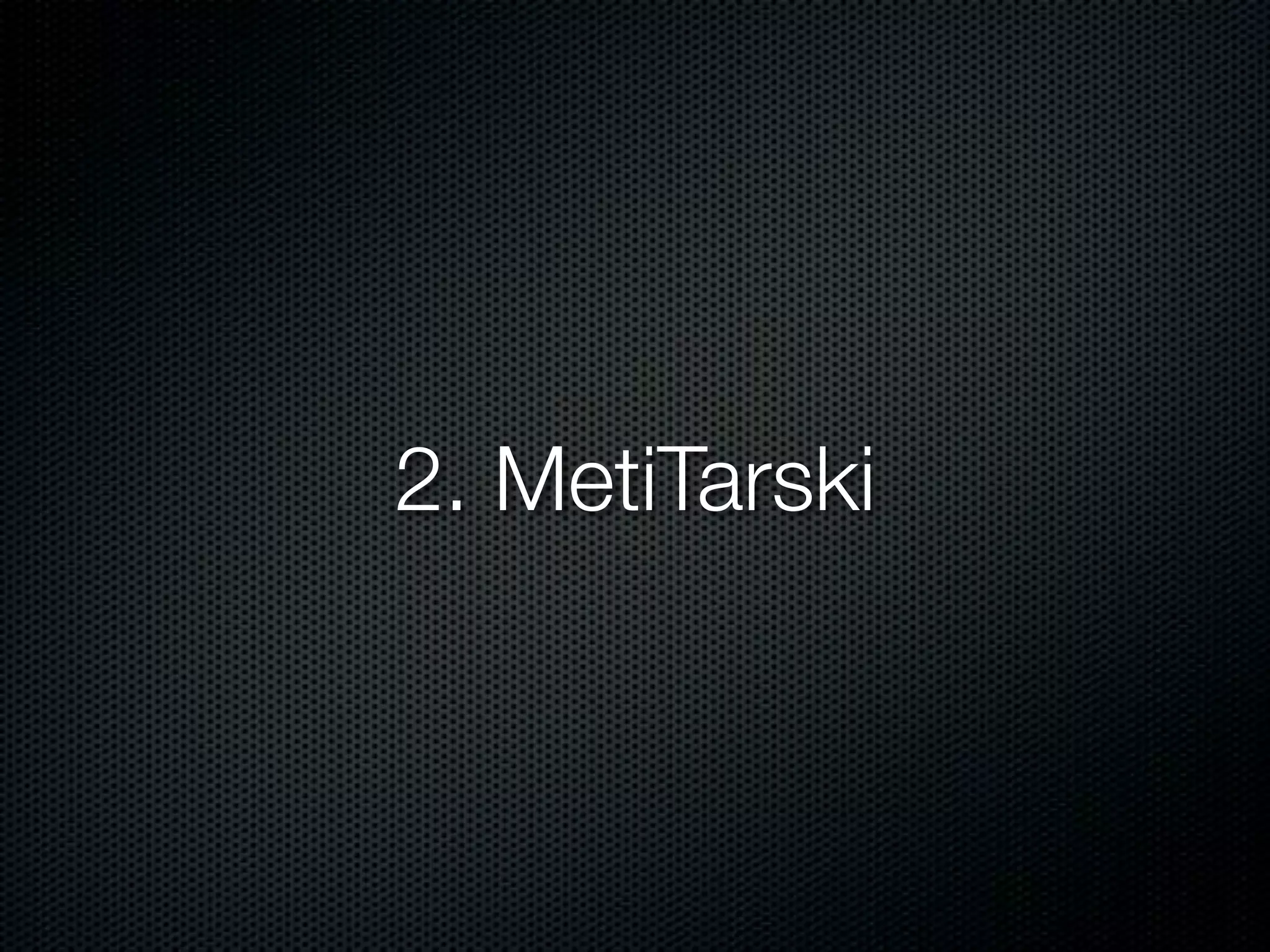 2. MetiTarski 
 