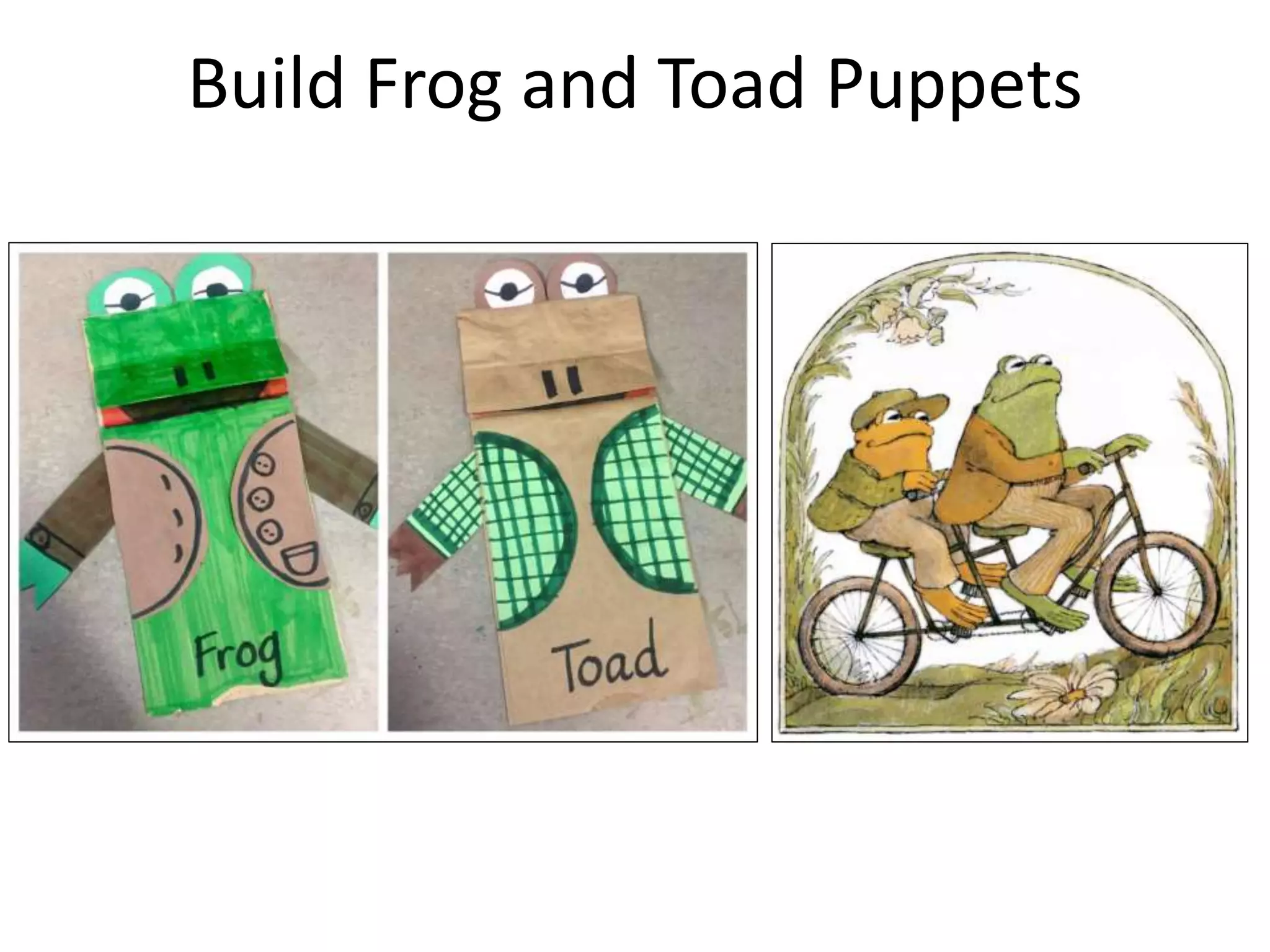 Build Frog and Toad Puppets
