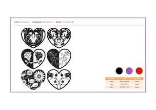 Linha: Arabesco Categoria: Romântico Nome: Coração 02
_____________________________________________________________________________________________________________________________________




                                                                                                 CÓDIGO        CORES        TAMANHO

                                                                                                   0019      Rosa Carmim     40x52

                                                                                                   0020      Preto Fosco     40x52

                                                                                                   0021     Vermelho Vivo    40x52
 