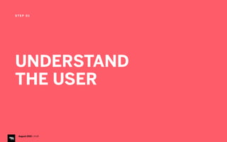 S T E P O 1
UNDERSTAND  
THE USER
August 2015 | iHUB
 