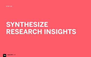 S T E P O 2
August 2015 | iHUB
SYNTHESIZE
RESEARCH INSIGHTS
 
