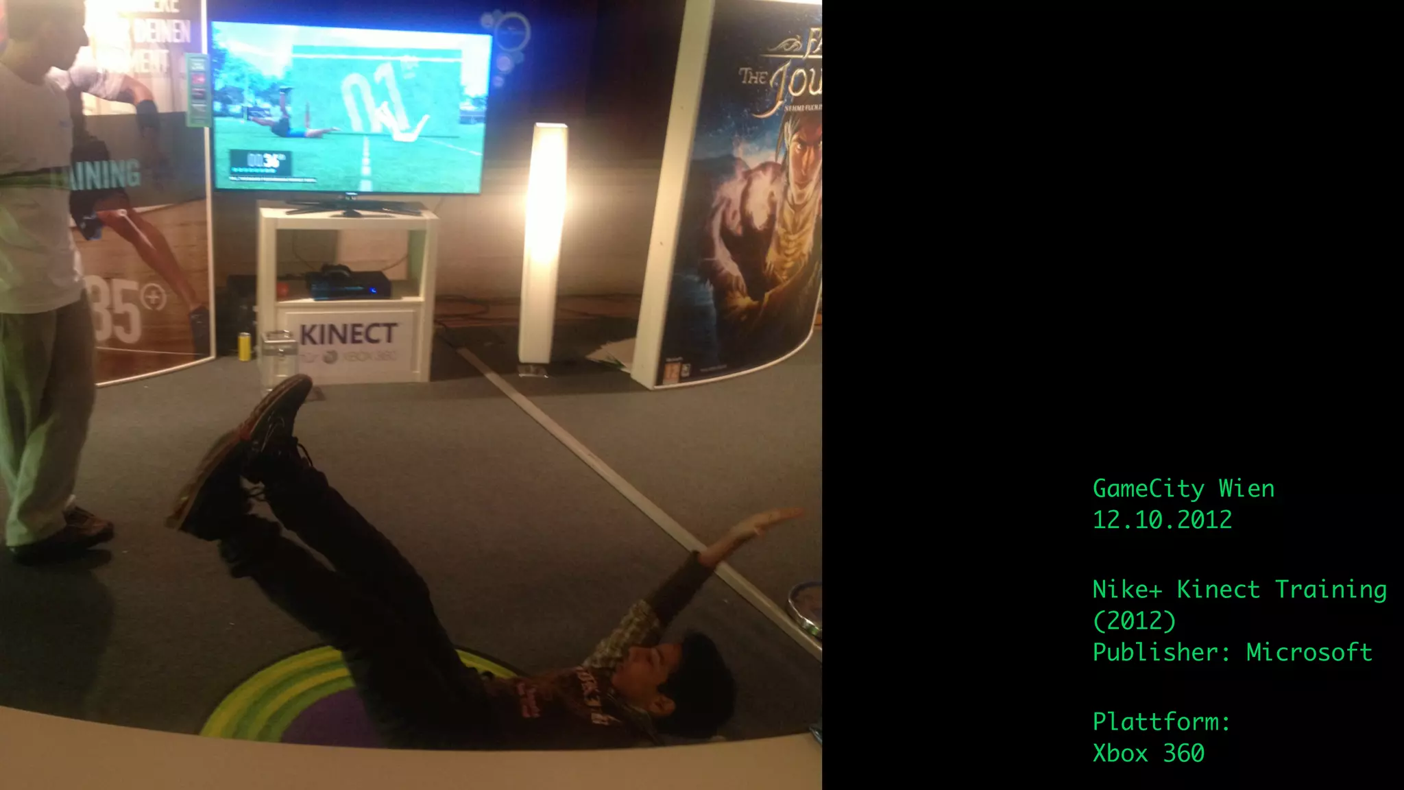 GameCity Wien
12.10.2012

Nike+ Kinect Training
(2012)
Publisher: Microsoft

Plattform:
Xbox 360
 