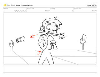 Scene
1_A_7_A_2_A_1
Duration
11:15
Panel
2
Duration
01:00
Frog Transmutation Page 52/81
 