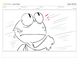 Scene
122
Duration
00:08
Panel
1
Duration
00:08
Frog Chase Page 122/231
 