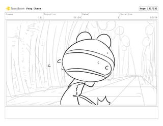 Scene
131
Duration
00:08
Panel
1
Duration
00:08
Frog Chase Page 131/231
 