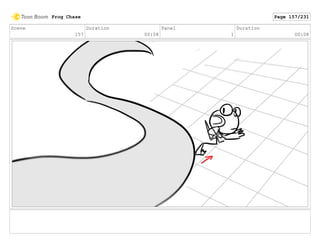 Scene
157
Duration
00:08
Panel
1
Duration
00:08
Frog Chase Page 157/231
 