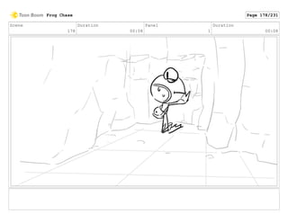 Scene
178
Duration
00:08
Panel
1
Duration
00:08
Frog Chase Page 178/231
 