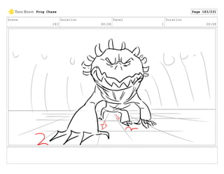 Scene
183
Duration
00:08
Panel
1
Duration
00:08
Frog Chase Page 183/231
 