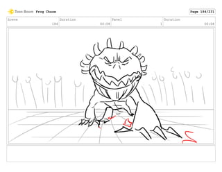Scene
184
Duration
00:08
Panel
1
Duration
00:08
Frog Chase Page 184/231
 