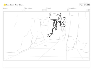 Scene
189
Duration
00:08
Panel
1
Duration
00:08
Frog Chase Page 189/231
 