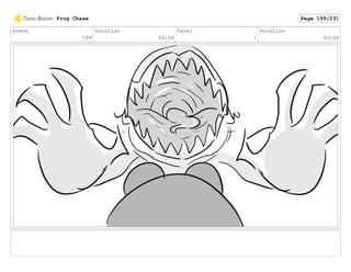 Scene
199
Duration
00:08
Panel
1
Duration
00:08
Frog Chase Page 199/231
 