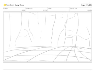 Scene
231
Duration
00:08
Panel
1
Duration
00:08
Frog Chase Page 231/231
 