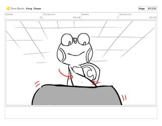 Scene
30
Duration
00:08
Panel
1
Duration
00:08
Frog Chase Page 30/231
 