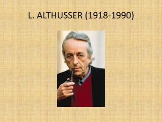L. ALTHUSSER (1918-1990)

 