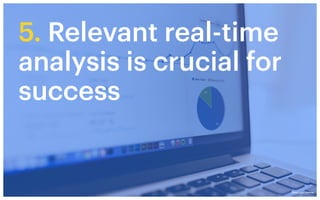 Relevant real-time analysis  
is crucial for success
#ANALYTICS 
#BIGDATA 
#DATASCIENCE
READ MORE
diginomica.com/2016/12/1...