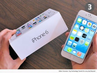 3 
Kilde: Forrester: Top Technology Trends For 2014 And Beyond 
 