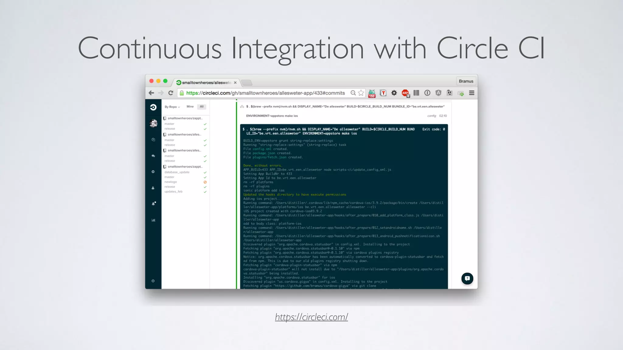 Continuous Integration with Circle CI
https://circleci.com/
 