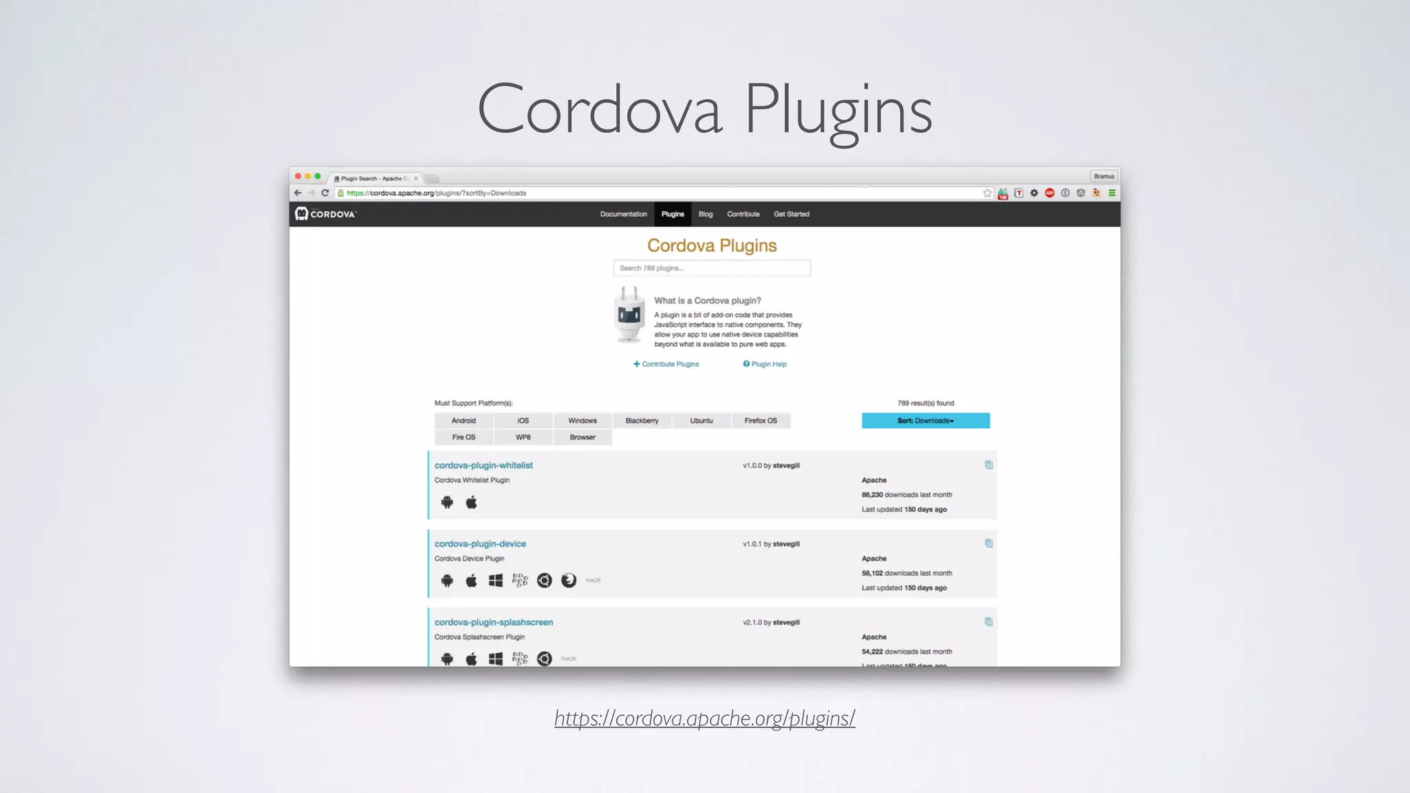 Cordova Plugins
https://cordova.apache.org/plugins/
 