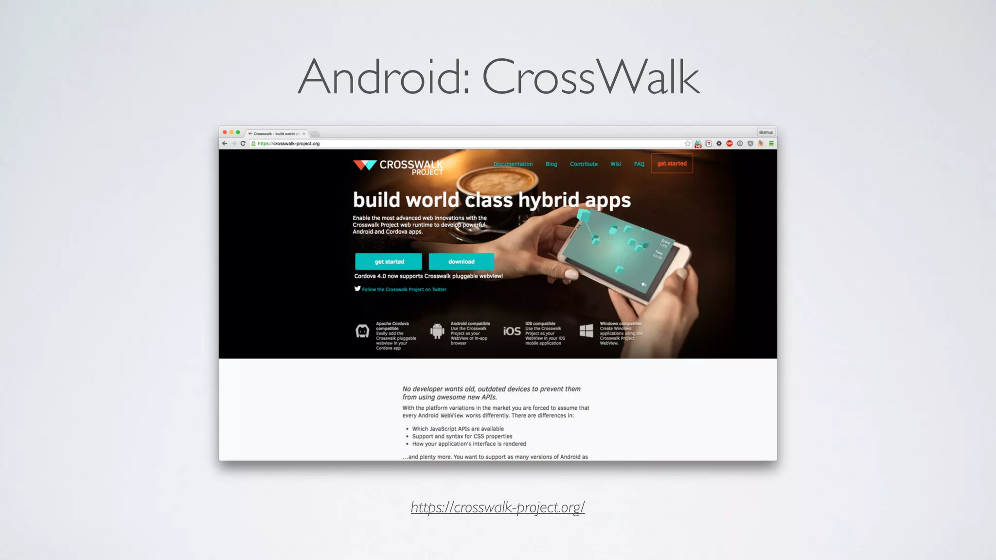 Android: CrossWalk
https://crosswalk-project.org/
 