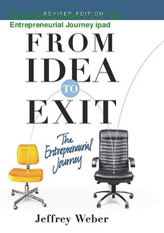 download From Idea to Exit: The
Entrepreneurial Journey ipad
 