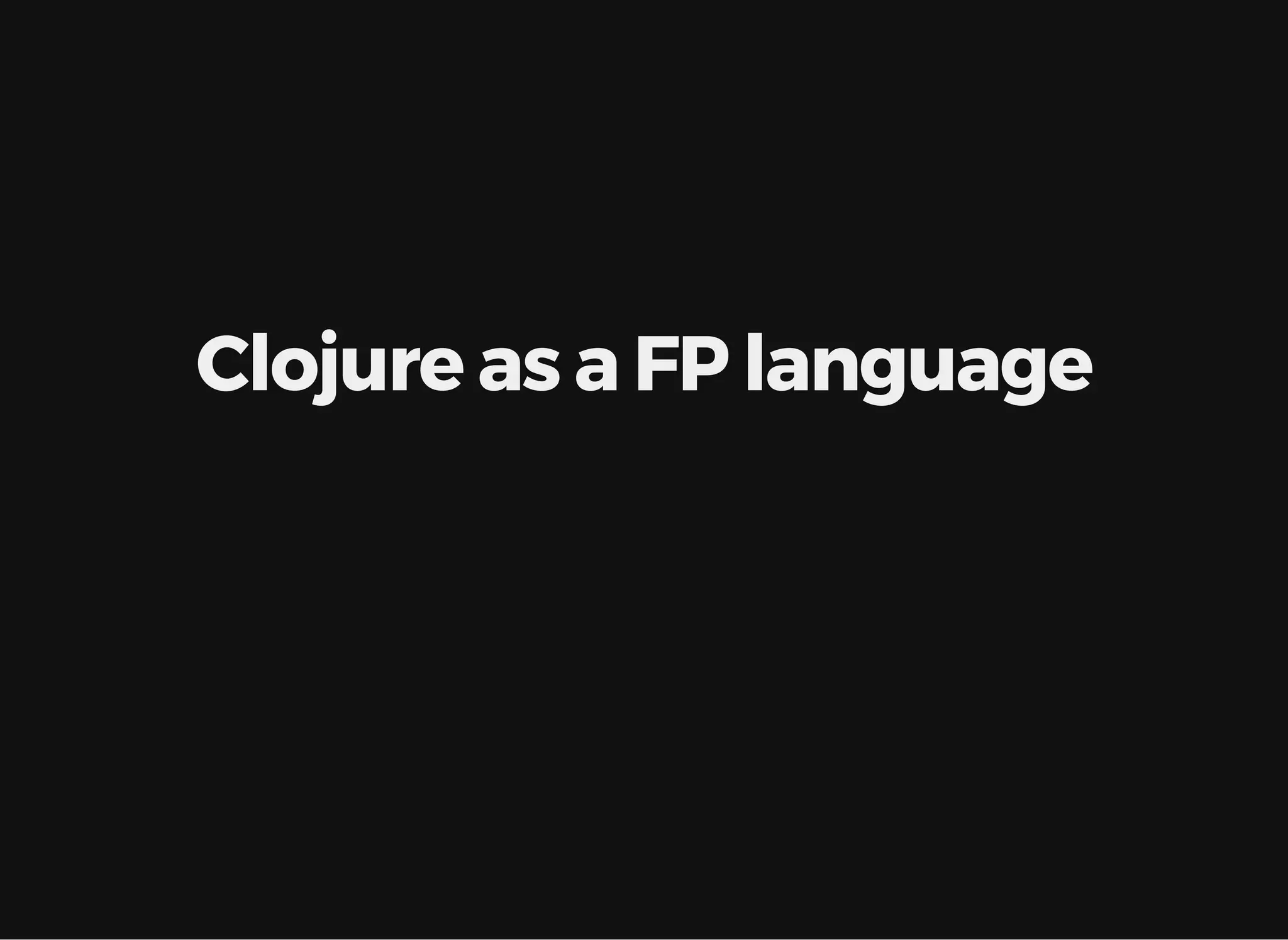 Clojure as a FP language 