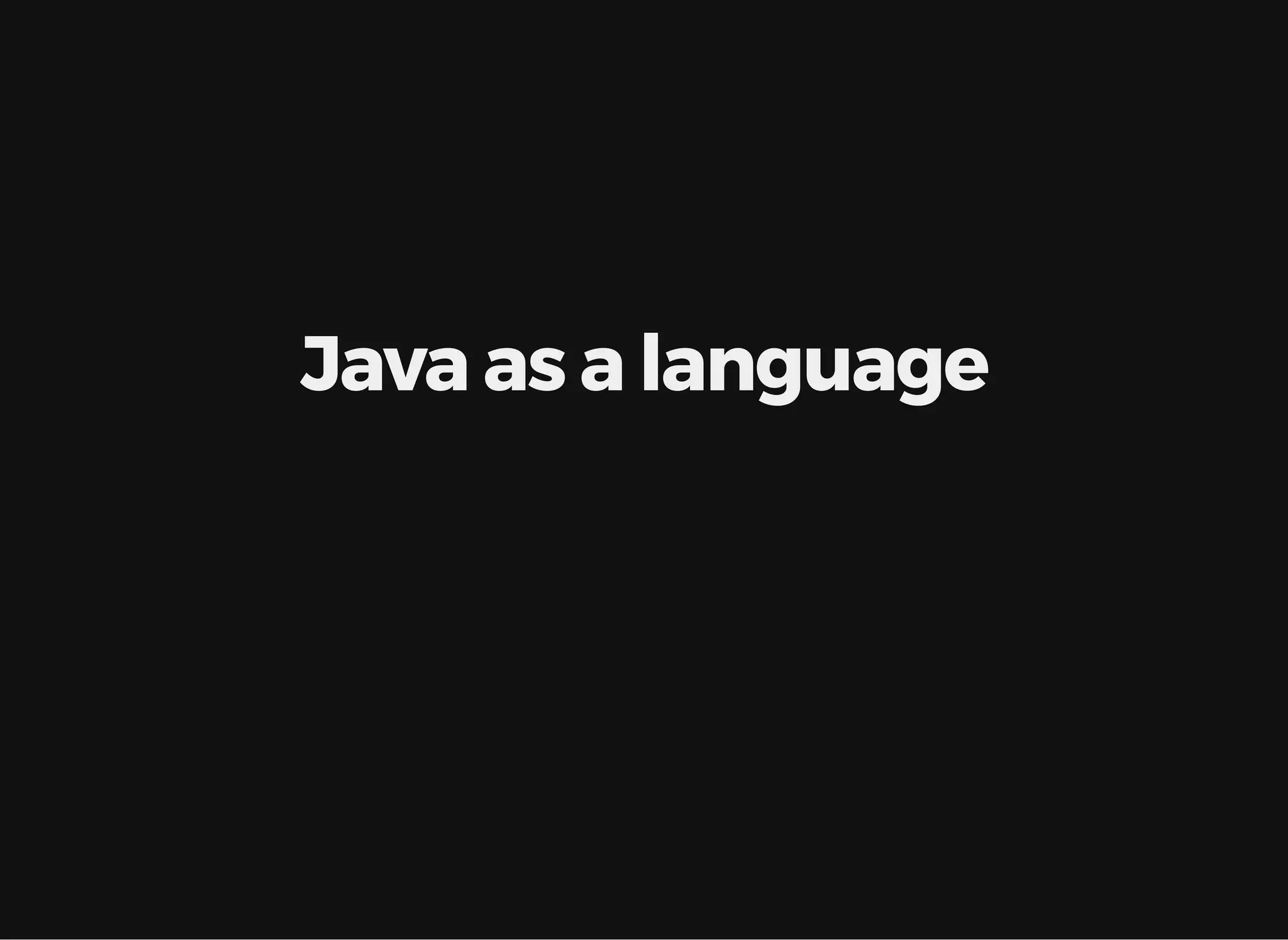 Java as a language 