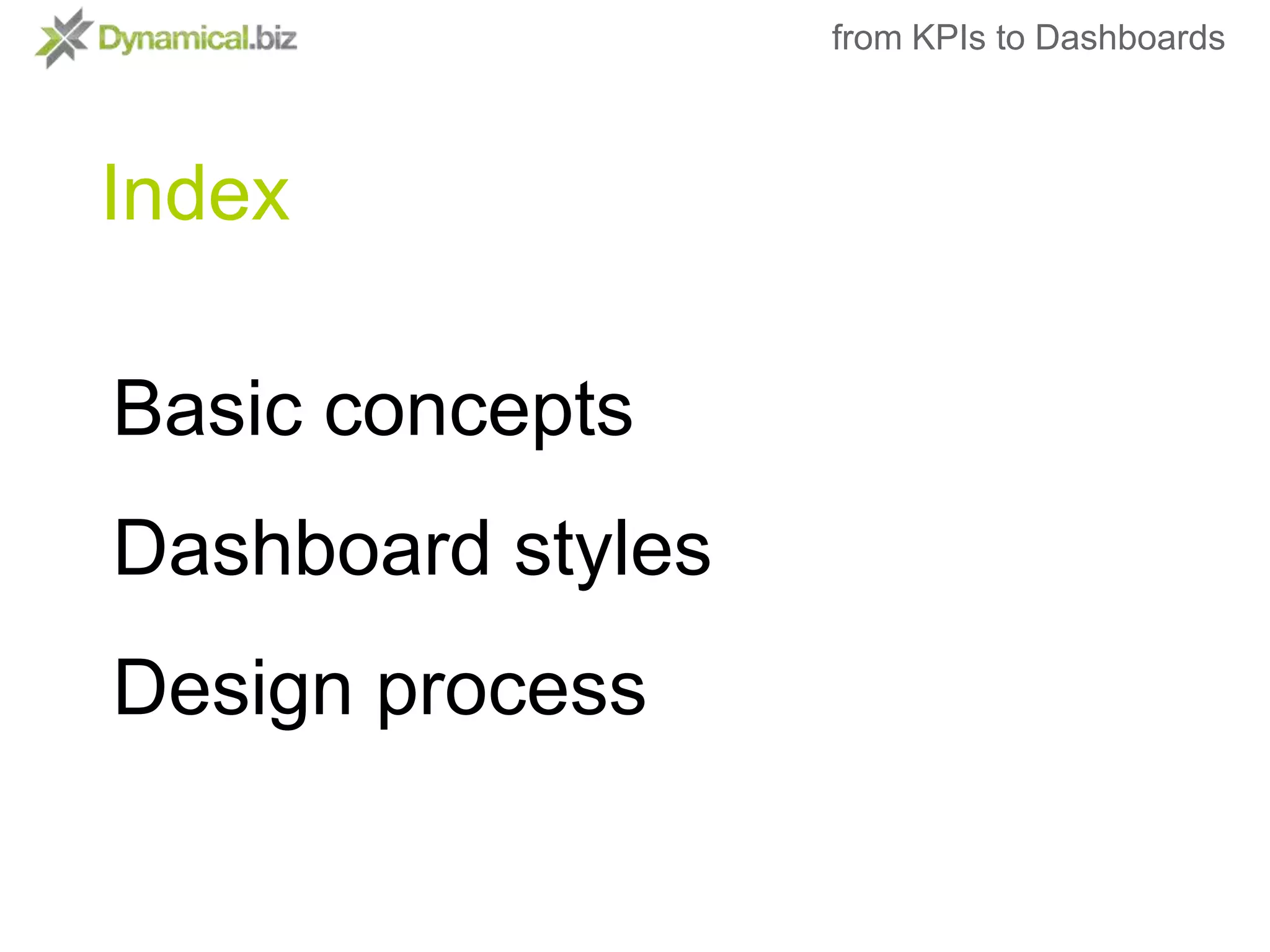 from KPIs to DashboardsIndexBasic conceptsDashboard stylesDesign process