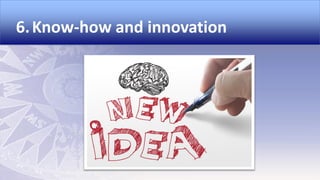 6. Know-how and innovation

 