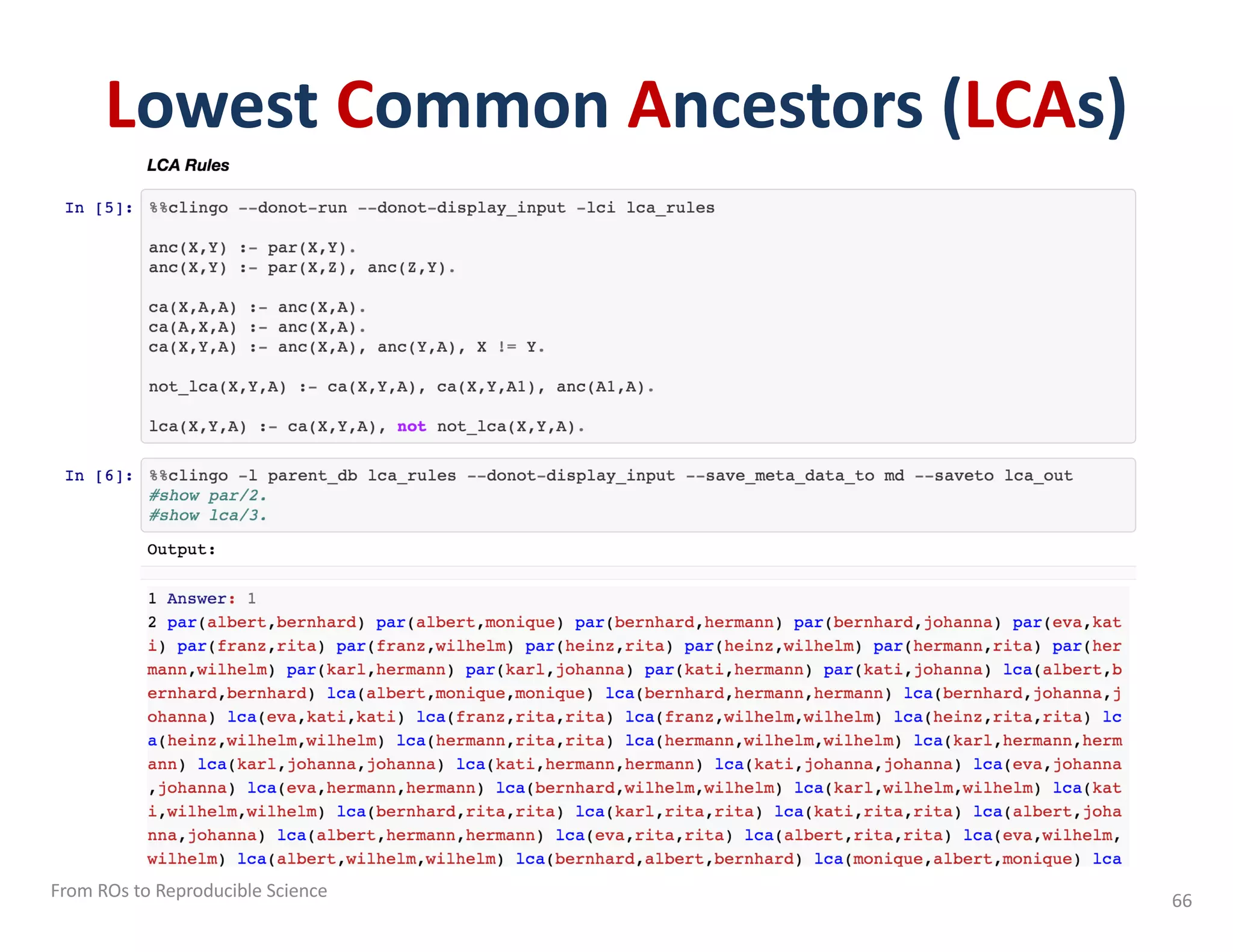 Lowest Common Ancestors (LCAs)
From ROs to Reproducible Science 66
 