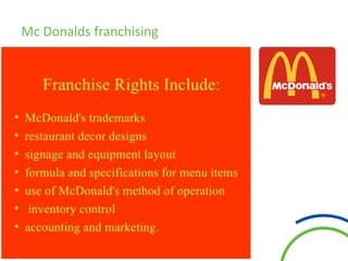 Mc Donalds franchising
 