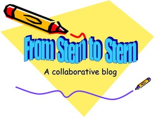 A collaborative blog From  Stem  to  Stern 