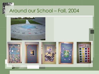 Around our School – Fall, 2004 