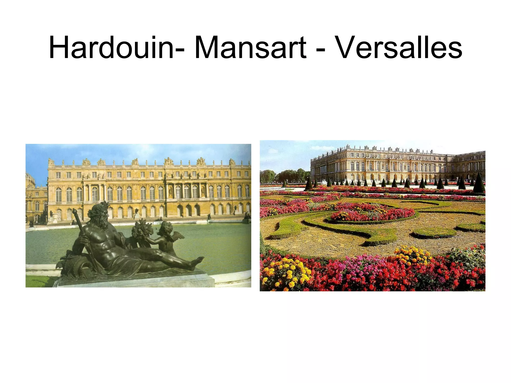 Hardouin- Mansart - Versalles 