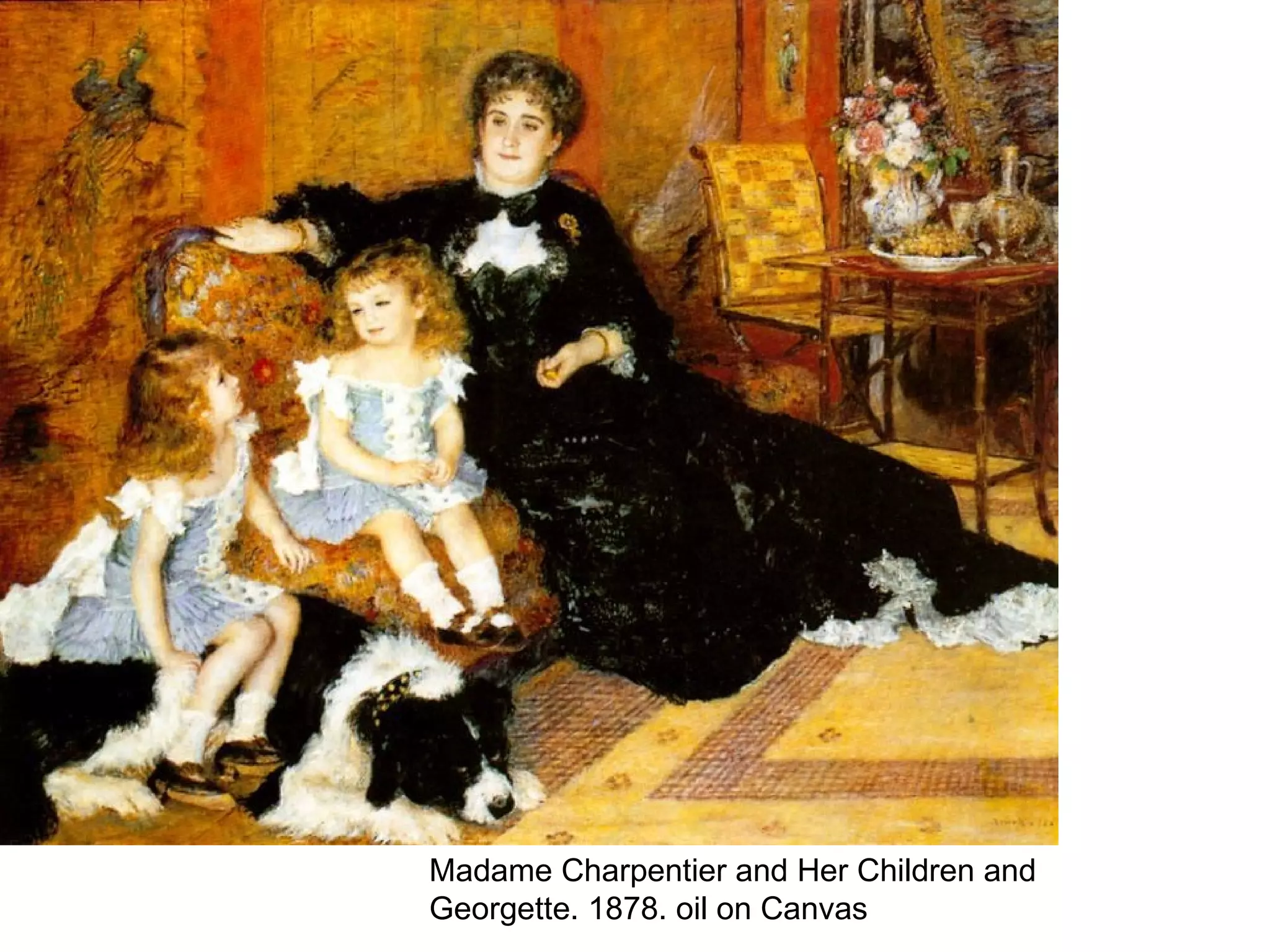 Madame Charpentier and Her Children and Georgette. 1878. oil on Canvas 