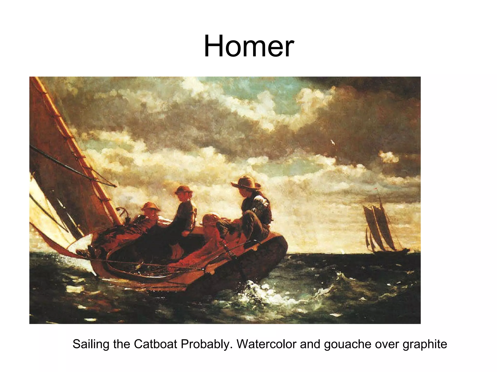 Homer Sailing the Catboat Probably.  Watercolor and gouache over graphite 