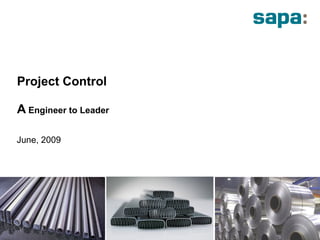 Project Control A  Engineer to Leader June, 2009 