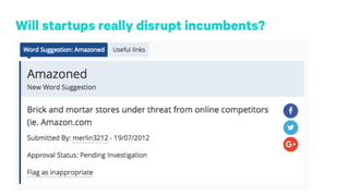 Will startups really disrupt incumbents?
 