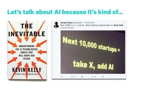 Let’s talk about AI because it’s kind of…
 