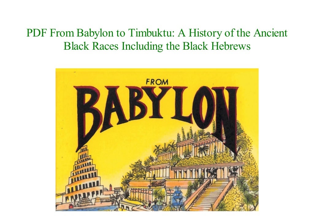 Read From Babylon to Timbuktu A History of the Ancient Black Races I…