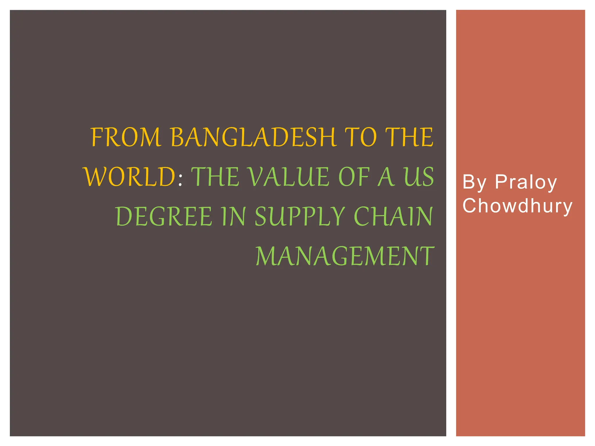 From Bangladesh to the WorldThe Value of a US Degree in Supply Chain